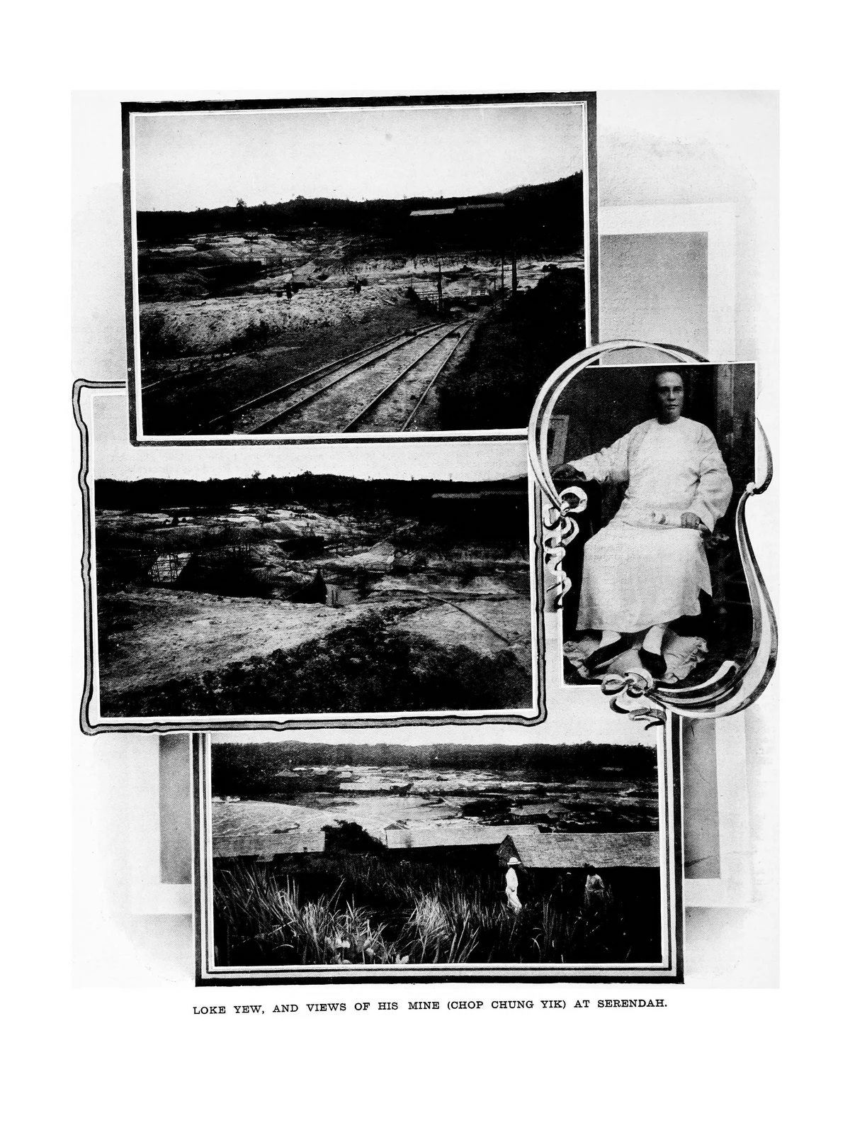 A 1908 printed plate with Loke Yew seated in white clothes at right, alongside views of his Serendah mine.
